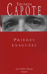 Prières exaucées - TRUMAN CAPOTE