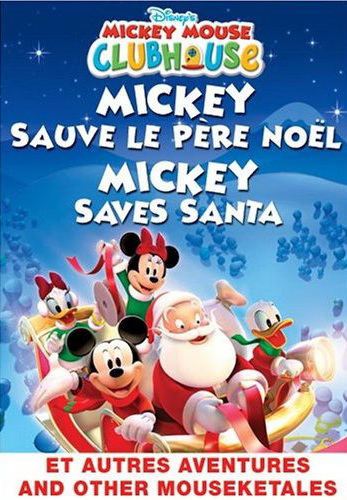 Mickey Mouse Clubhouse : Mickey Saves Santa (Mickey sauve le Père Noël) - MICKEY MOUSE CLUBHOUSE
