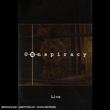 Conspiracy - Live - CONSPIRACY