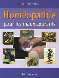 Homéopathie pour les maux courants - ROBIN HAYFIELD
