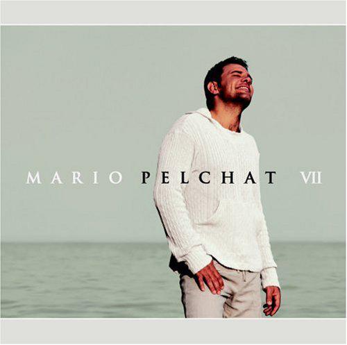 Mario Pelchat VII - PELCHAT MARIO