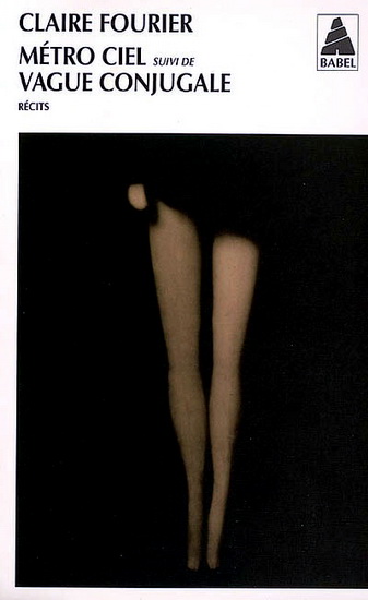 Métro ciel/Vague conjugale - CLAIRE FOURIER
