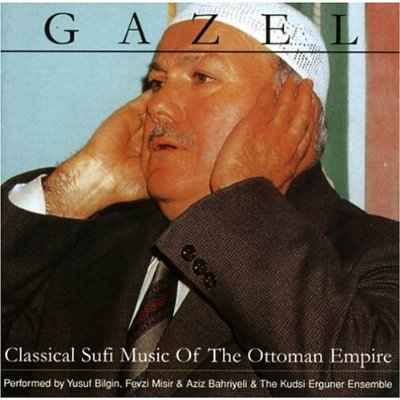 Gazel -Classical Sufi music of Ottoman.. - COMPILATION