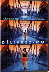 Délivrez-moi - CHOUINARD DENIS