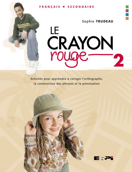 Crayon rouge cahier 2 - TRUDEAU ET AL