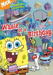 Spongebob: Whale of a birthday - SPONGEBOB SQUAREPANTS