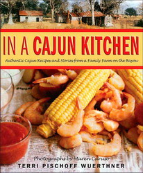 In a cajun kitchen - TERRI PISCHOFF WUERTHNER