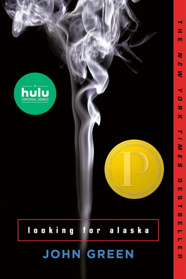 Looking for Alaska - JOHN GREEN