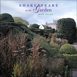 Shakespeare in the garden - MICK HALES