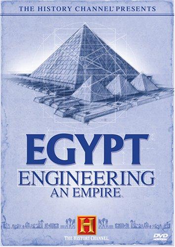 Egypt : Engineering an Empire - 