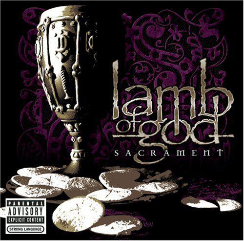 Sacrament - LAMB OF GOD