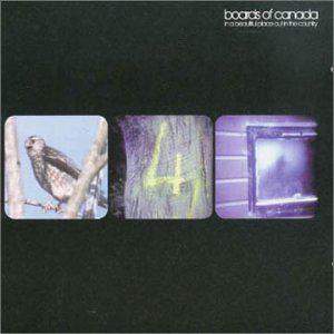 In A Beautiful Place Out In The Country - BOARDS OF CANADA