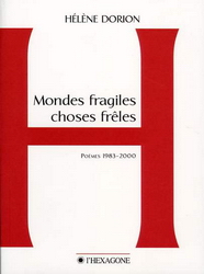 Mondes fragiles, choses frêles - HELENE DORION