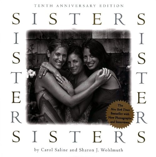 Sisters 10th ann. Ed. - CAROL SALINE - SHARON J WOHLMUTH