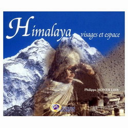 Himalaya: visages et espace - PHILIPPE MONTILLIER