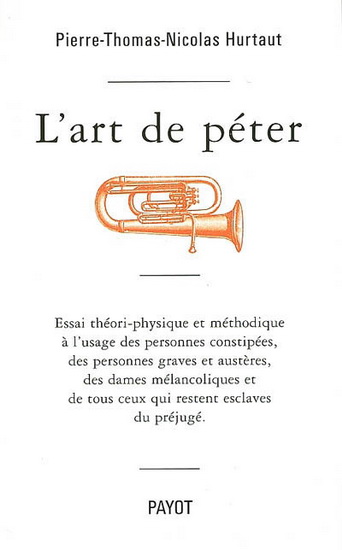 L'Art de péter - PIERRE-THOMAS-NICOLAS HURTAUT