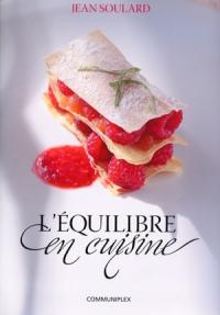 L'Equilibre en cuisine - JEAN SOULARD