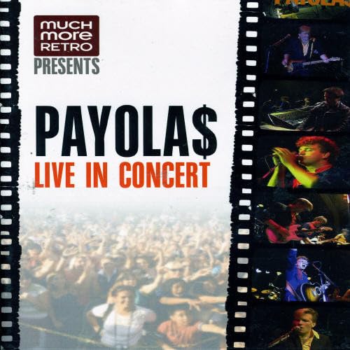 Payolas live in concert - PAYOLAS