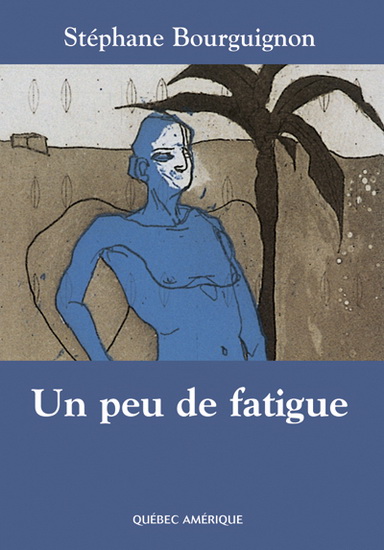 Un peu de fatigue - STEPHANE BOURGUIGNON