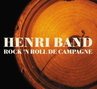 Rock'N Roll de campagne - HENRI BAND