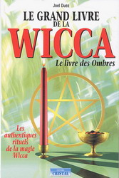 Le Grand livre de la Wicca - JOEL DUEZ