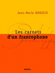 Les Carnets d'un francophone - JEAN-MARIE BORZEIX