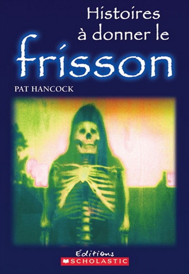 Histoires à donner le frisson - PAT HANCOCK - ANDREJ KRYSTOFORSKI