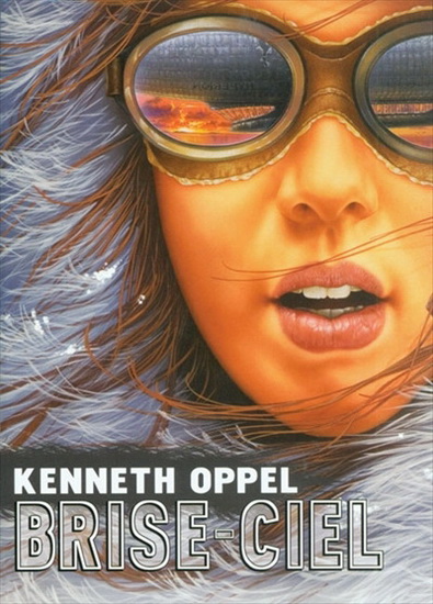 Brise-ciel - KENNETH OPPEL