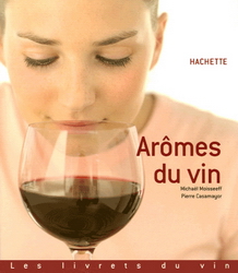 Arômes du vin - MICHAEL MOISSEEFF - PIERRE CASAMAYOR