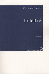 L&#39;Illettré - MAURICE BARON