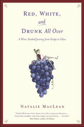 Red, white, and drunk all over - NATALIE MACLEAN