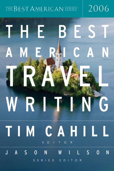 The Best american traval writing 2006 - TIM CAHILL & AL