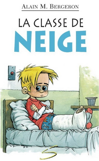 La Classe de neige #69 - ALAIN M BERGERON - SAMUEL PARENT