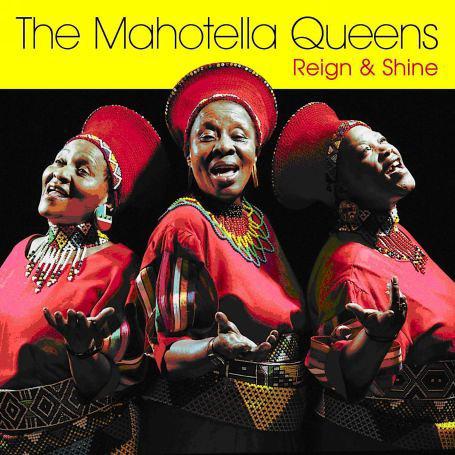 Reign & Shine - MAHOTELLA QUEENS (THE)