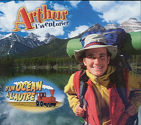 D&#39;un océan à l&#39;autre - ARTHUR L'AVENTURIER