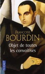Objet de toutes les convoitises - FRANÇOISE BOURDIN