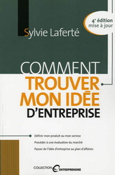 Comment trouver idée d&#39;entreprise 4e éd. - SYLVIE LAFERTE