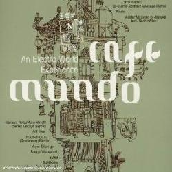 Café Mundo - An Electro World Experience - COMPILATION