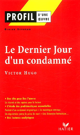 Le Dernier jour d'un condamné - HUGO - SEVREAU