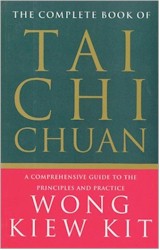 The Complete book of Tai Chi Chuan - WONG KIEW KIT