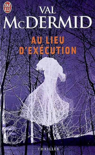 Au lieu d&#39;exécution - VAL MCDERMID