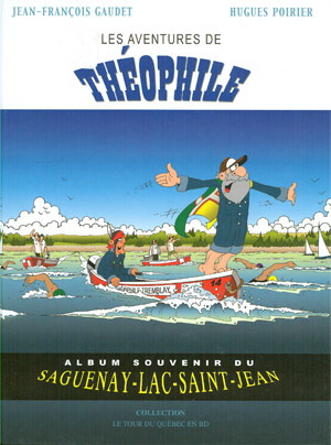 Les Aventures de Théophile 2e éd. - JEAN-FRANCOIS GAUDET - HUGUES POIRIER