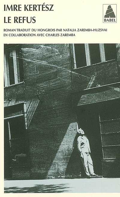 Le Refus - IMRE KERTESZ