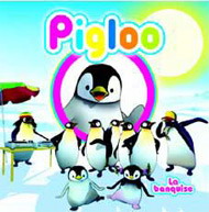 Pigloo: La banquise - PIGLOO
