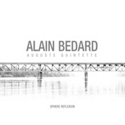 Auguste Quintette-Sphere - BEDARD ALAIN