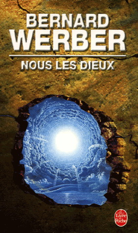 Nous, les dieux #01 - BERNARD WERBER