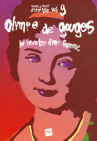 Olympe de Gouges, la révolte d'une femme - SIMON GUIBERT