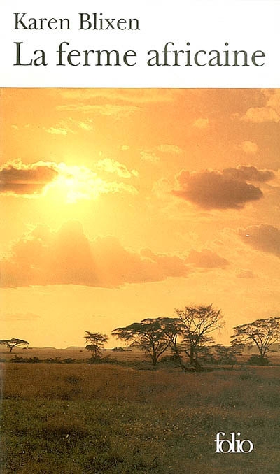La Ferme africaine - KAREN BLIXEN