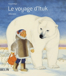 Le Voyage d&#39;Ituk - FRANCOIS BEIGER