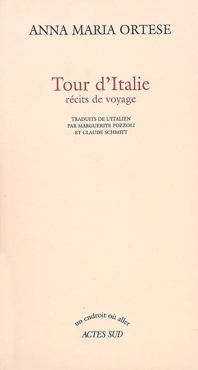 Tour d&#39;Italie - ANNA MARIA ORTESE